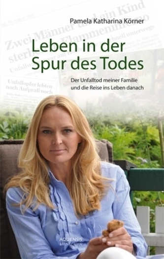 Leben in der Spur des Todes