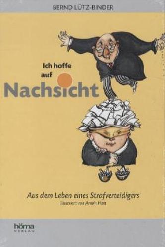 Ich hoffe auf Nachsicht