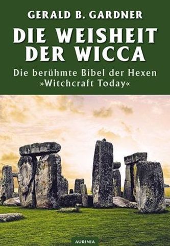 Die Weisheit der Wicca