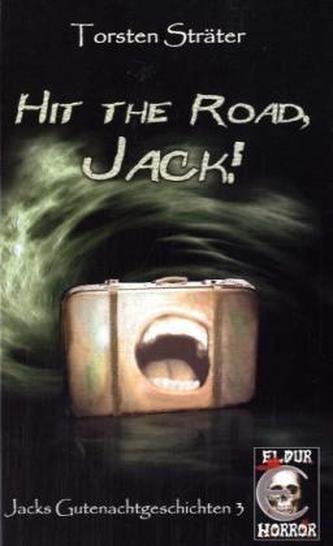 Hit the Road, Jack!