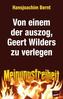 Von einem der auszog, Geert Wilders zu verlegen