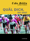 Quäl dich, du Sau!