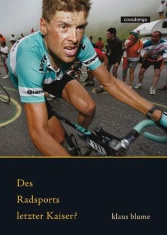 Des Radsports letzter Kaiser