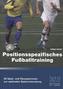 Positionsspezifisches Fußballtraining