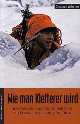 Wie man Kletterer wird