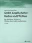 GmbH-Gesellschafter: Rechte und Pflichten
