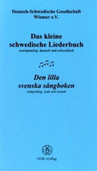 Das kleine schwedische Liederbuch. Den lilla svenska sangboken