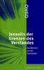 Jenseits der Grenzen des Verstandes
