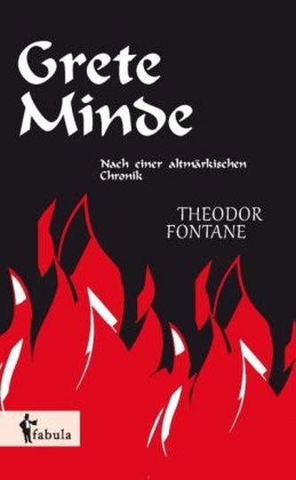 Grete Minde: Nach einer altmärkischen Chronik
