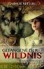 Gefangene der Wildnis