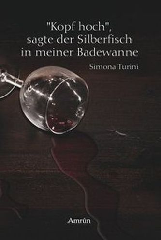 Kopf hoch, sagte der Silberfisch in der Badewanne