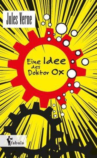 Eine Idee des Doctor Ox