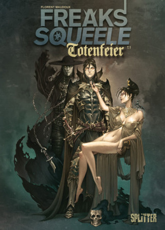 Freaks Squeele - Totenfeier. Tl.1