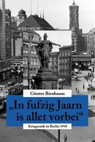 'In fufzig Jaarn is allet vorbei'