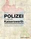 Polizei in und um Kaiserswerth