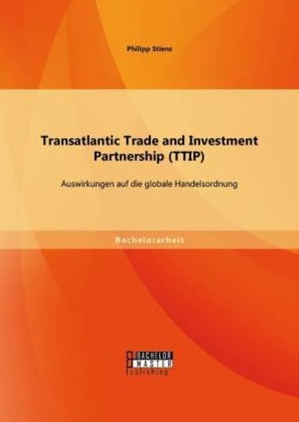 Transatlantic Trade and Investment Partnership (TTIP)