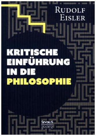 Kritische Einführung in die Philosophie