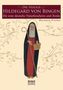 Die Heilige Hildegard von Bingen