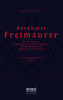 Berühmte Freimaurer: W. A. Mozart, Königin Luise von Preußen, Friedrich Rückert, Ferdinand Freiligrath