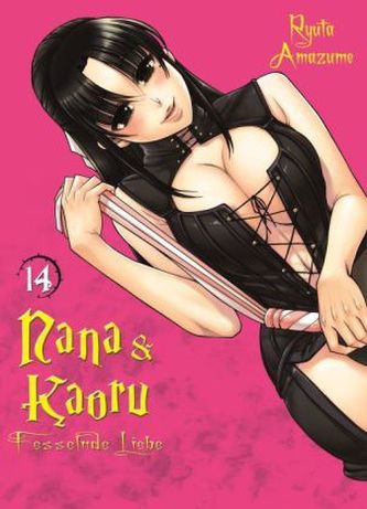 Nana & Kaoru - Fesselnde Liebe. Bd.14