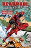 Deadpool Killer-Kollektion - Der Kuss des Todes. Bd.7