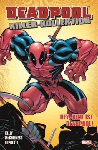 Deadpool: Killer-Kollektion - Hey, hier ist Deadpool!