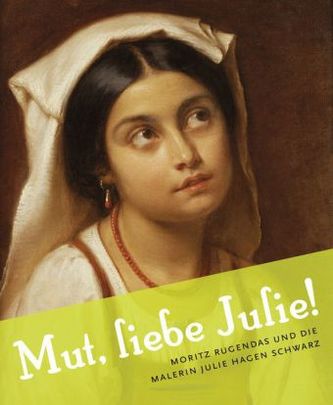 'Mut, liebe Julie!'