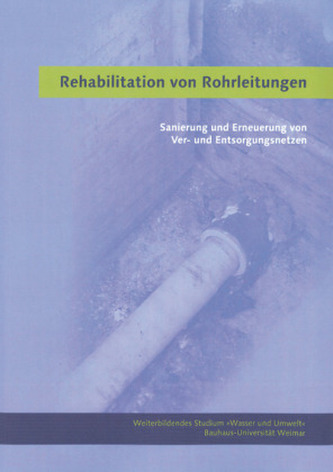 Rehabilitation von Rohrleitungen