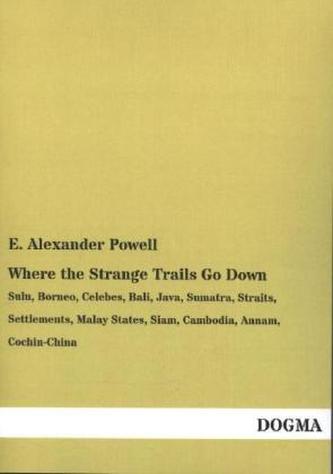 Where the Strange Trails Go Down
