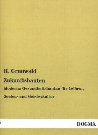 Zukunftsbauten
