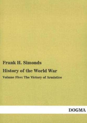 History of the World War. Vol.5