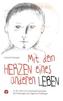 Mit dem Herzen eines anderen leben