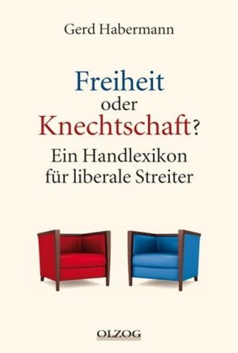 Freiheit oder Knechtschaft?