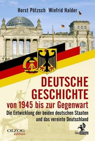 Deutsche Geschichte von 1945 bis zur Gegenwart