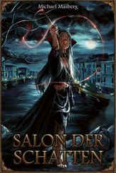 Splitterdämmerung, Salon der Schatten