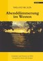 Abenddämmerung im Westen
