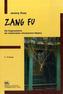 Zang Fu, Die Organsysteme der traditionellen chinesischen Medizin