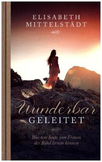 Wunderbar geleitet