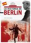 La historia de Berlín. Berlin - Geschichte, spanische Ausgabe