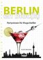 Berlin en bloc(k) - Partywissen für Klugscheißer