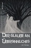 Der Glaube an Übersinnliches