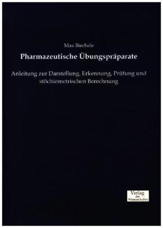 Pharmazeutische Übungspräparate