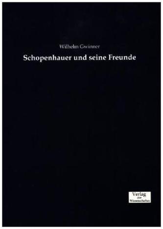 Schopenhauer und seine Freunde