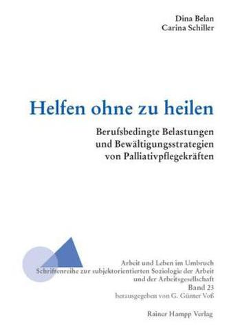 Helfen ohne zu heilen