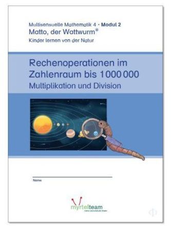 Lernstufe 4 - Modul 2: Rechenoperationen im Zahlenraum bis 1.000.000