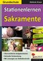 Kohls Stationenlernen Sakramente, Grundschule