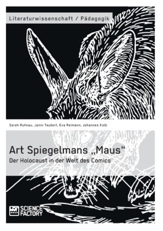 Art Spiegelmans Maus . Der Holocaust in der Welt des Comics