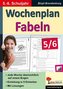 Wochenplan Fabeln 5/6