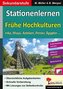 Kohls Stationenlernen Frühe Hochkulturen