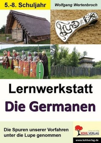Lernwerkstatt Die Germanen (Sekundarstufe I)